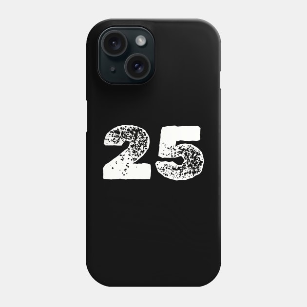 Number 25 Phone Case by Z And Z