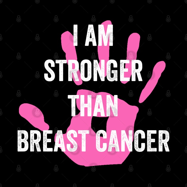 I am stronger than Breast cancer - breast cancer fighters by Merchpasha1