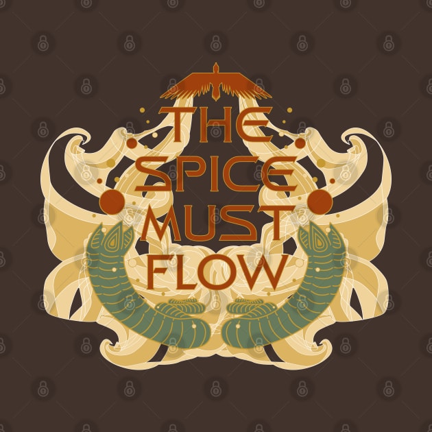 The Spice must Flow! by O GRIMLEY