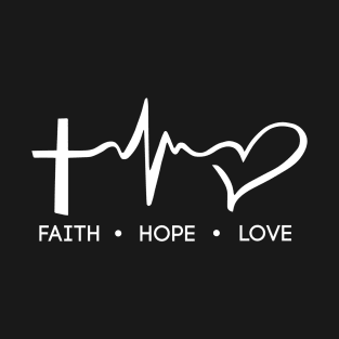 Faith Hope Love, Bible Verse, Christian T-Shirt