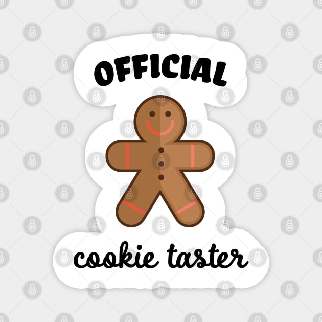 Official Cookie Taster Magnet by Drizzy Tees