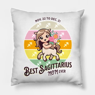 Best Sagittarius Mom Ever Pillow