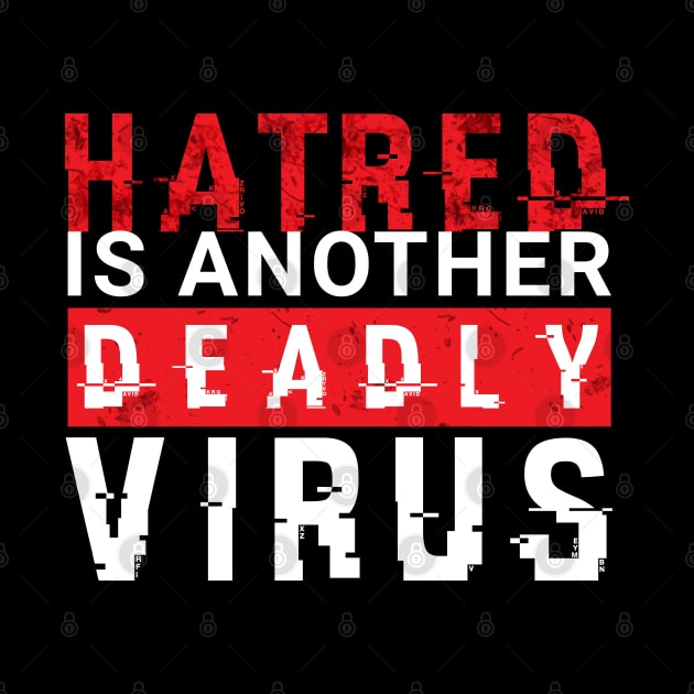 hatred is another deadly virus stop asian hate by Ojoy