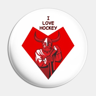 I love hockey Pin