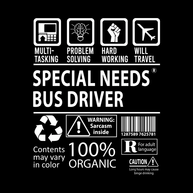 Special Needs Bus Driver T Shirt - MultiTasking Certified Job Gift Item Tee by Aquastal