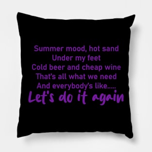 Let's  do it again Pillow