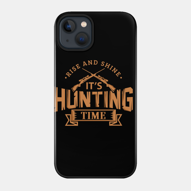 Hunting Gift For Hunter Dad or Mom Novelty - Hunter - Phone Case