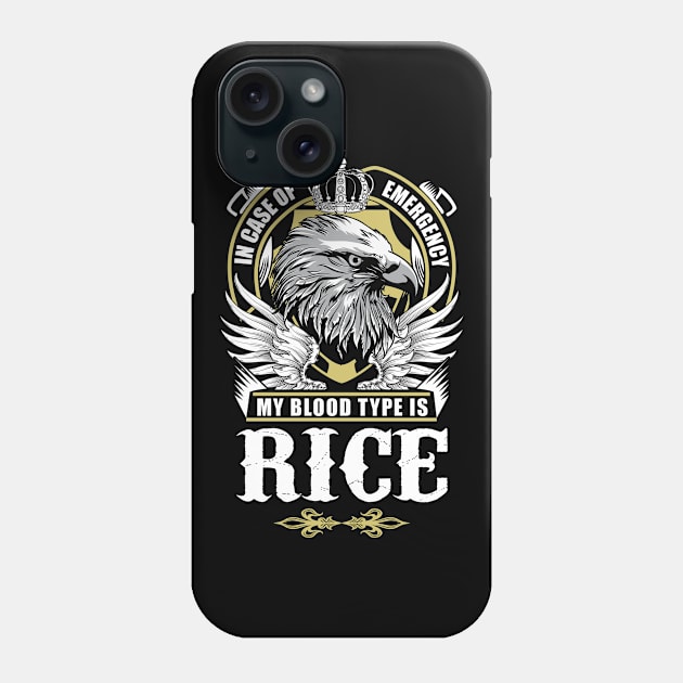 Rice Name T Shirt - In Case Of Emergency My Blood Type Is Rice Gift Item Phone Case by AlyssiaAntonio7529