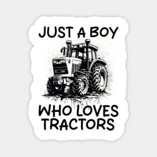 Just A Boy Who Loves Tractors Magnet