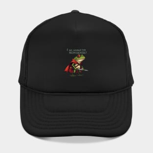 I Am A Conduit For Nonsense Funny Frog Hat