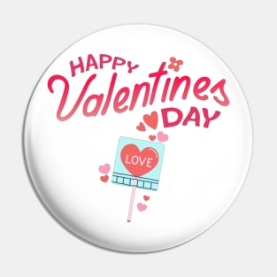 Happy Valentines Day - Love Lollipop! Pin