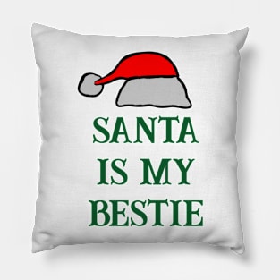 Santa is My Bestie Pillow