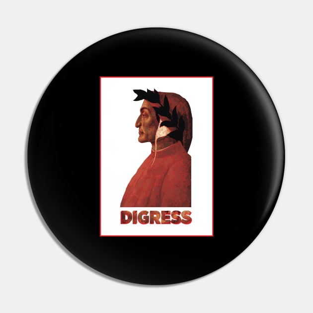 Dante - DIGRESS Pin by ITCHY_SAVOIR