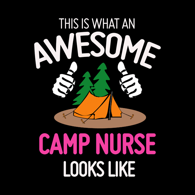 What An Awesome Camp Nurse Looks Like by theperfectpresents