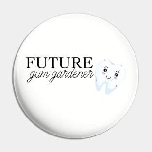 future gum gardener (periodontist) Pin