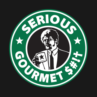 Some Serious Gourmet Coffee (clean) T-Shirt