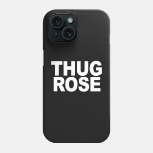 THUG ROSE Phone Case