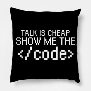 Talk is cheap show me the code Pillow