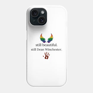 still beautiful. still Dean Winchester. with hand print and rainbow wings Phone Case