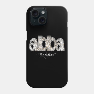 Abba the Father Phone Case