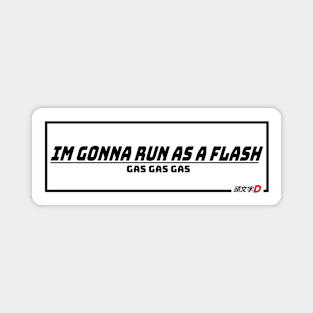 Run as a Flash (Initial D Parody) Magnet