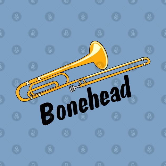 Bonehead Trombone by Barthol Graphics