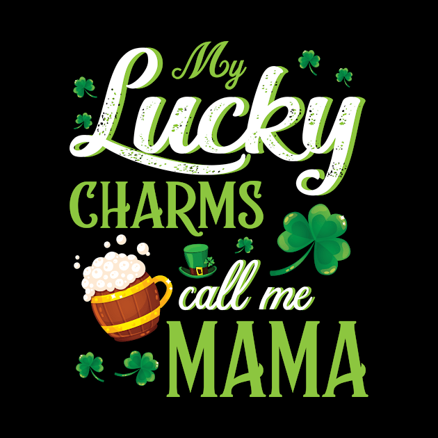 Saint Patrick Beer Shamrocks My Lucky Charms Call Me Mama by bakhanh123