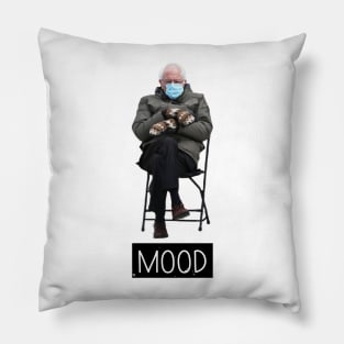 Bernie's Mittens Mood Political Funny Inauguration Meme Pillow