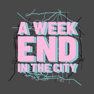 A Weekend In The City T-Shirt