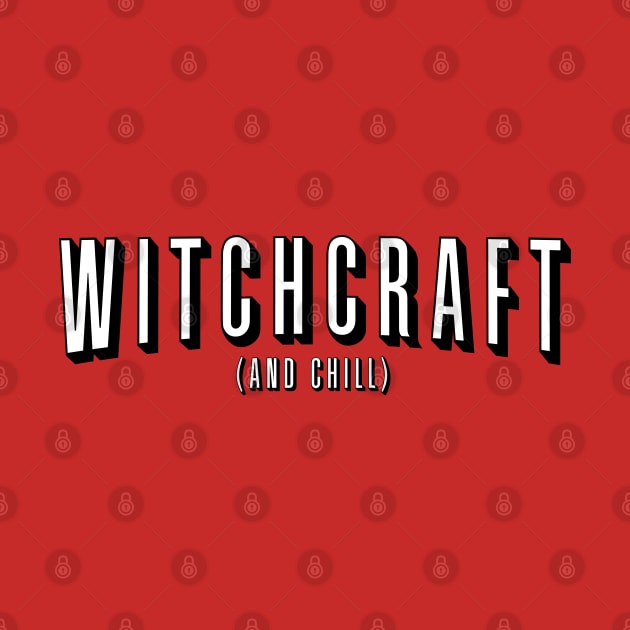 Witchcraft and Chill by SouzouInc