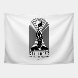 Stillness - The Ruler Of Movement Tapestry