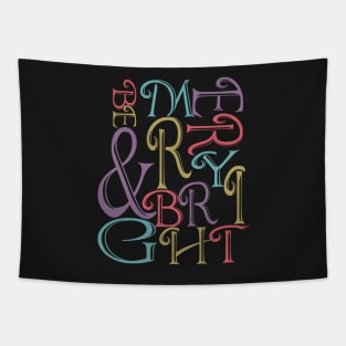 Be Merry and Bright Typography Tapestry