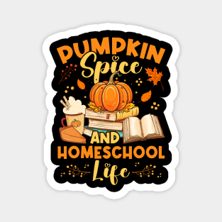 Pumpkin Spice and Homeschool Life Funny Homeschooler Magnet