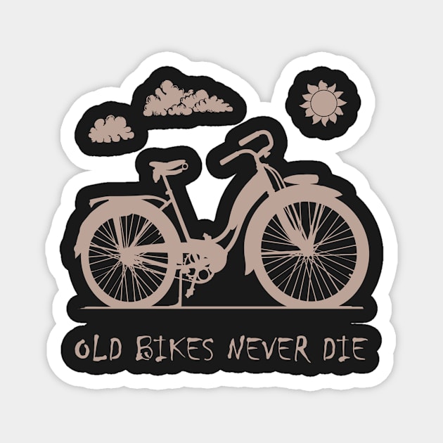 Bicycle Ladies Bike - Old Bikes Never Die Magnet by Quentin1984