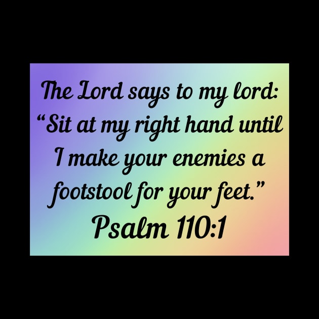 Bible Verse Psalm 110:1 by Prayingwarrior