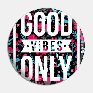 quotes poster good vibes only floral pattern Pin