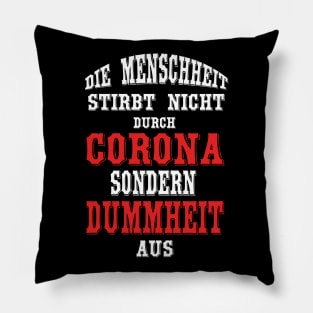 die Menschheit stirbt nicht aus - Plakatstil Pillow