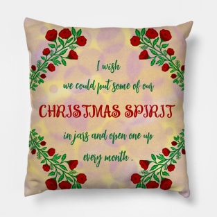 CHRISTMAS SPIRIT'S QUOTE Pillow