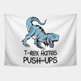 t-rex hates push up Tapestry