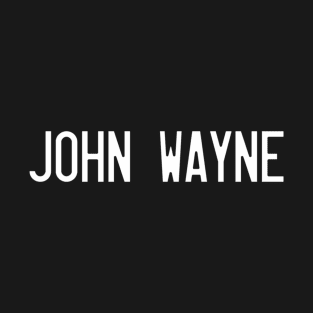 John_Wayne T-Shirt