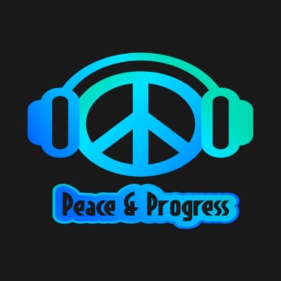 Peace and Progress T-Shirt