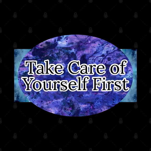 Take Care of Yourself by Crystal Reboot