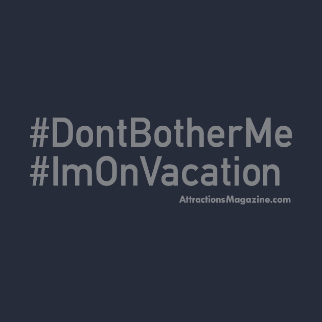 #Vacation by Attractions Magazine