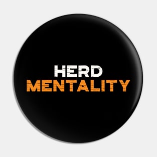 Herd Mentality Pin