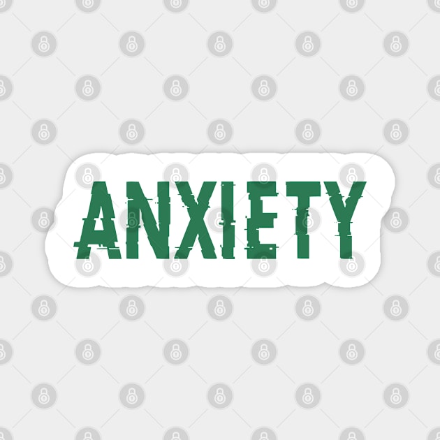 Anxiety - Anxious, anti-social, social anxiety Magnet by LittleMissy