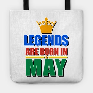 Legends Are born In May Tote