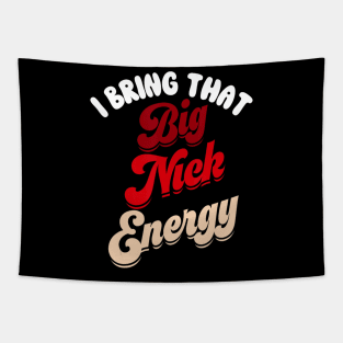 Big Nick Energy Santa Xmas Christmas St Nick Tapestry