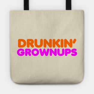 Drunkin Grownups Tote