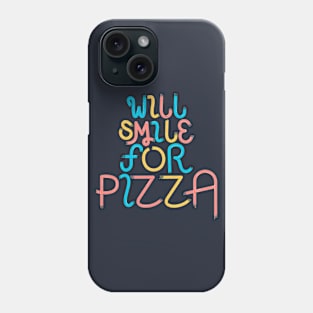 Will_smile_for_pizza Phone Case