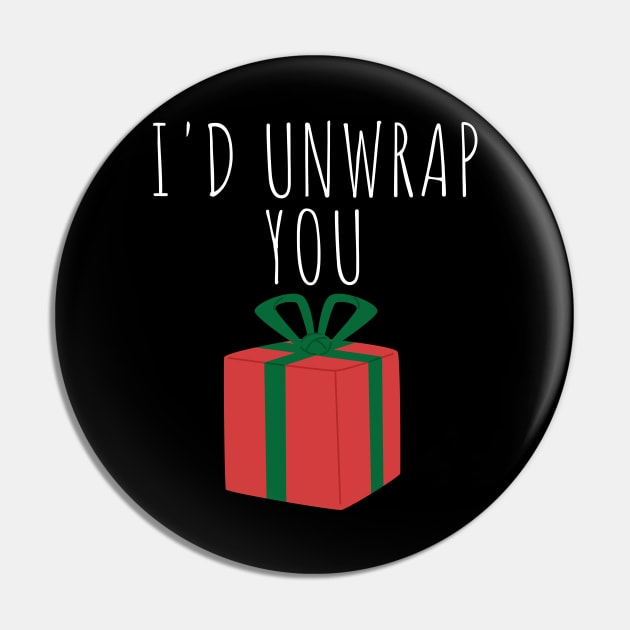 I'd Unwrap You. Christmas Humor. Rude, Offensive, Inappropriate Christmas Design In White Pin by That Cheeky Tee